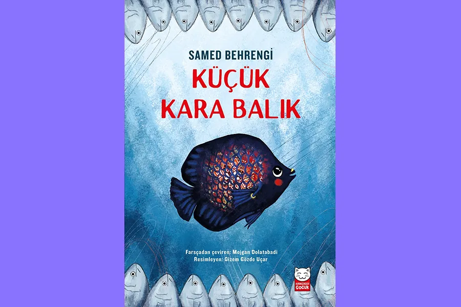 Küçük Kara Balık - Samed Behrengi