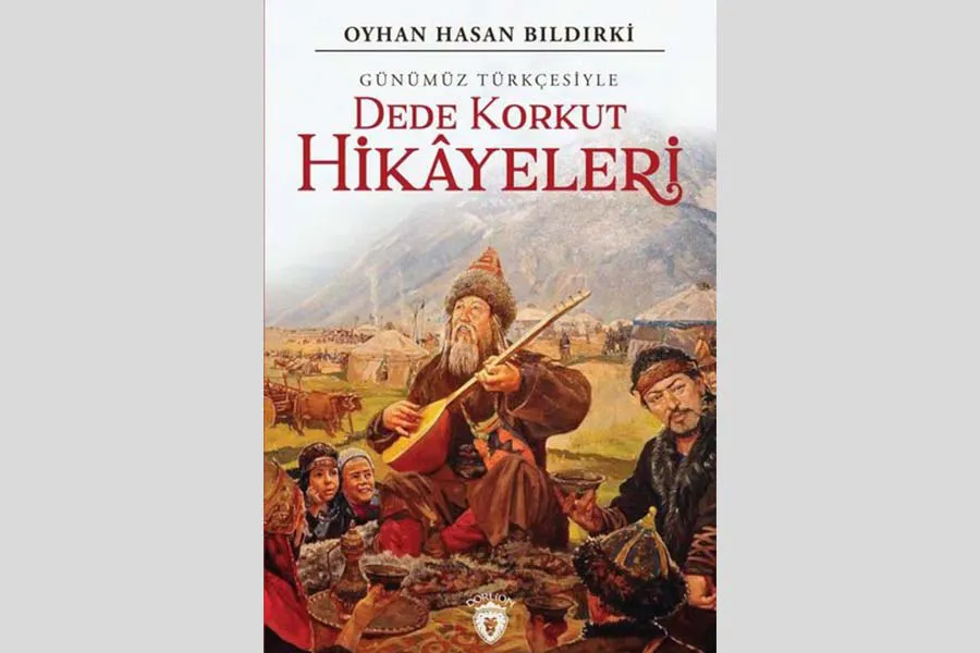 Dede Korkut Hikayeleri Nelerdir?