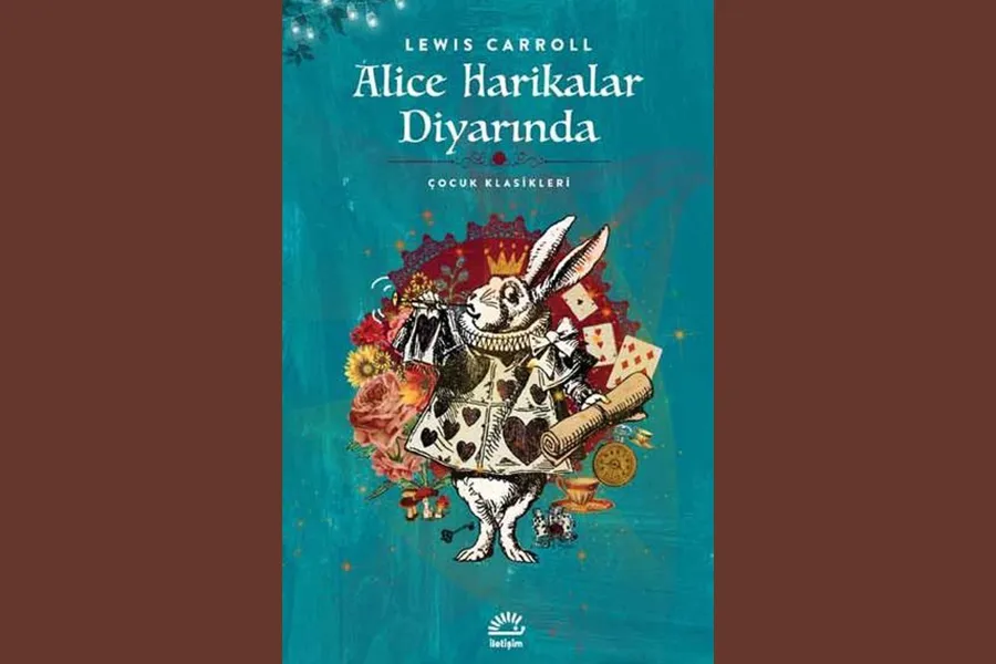 Alice Harikalar Diyarında - Lewis Carroll
