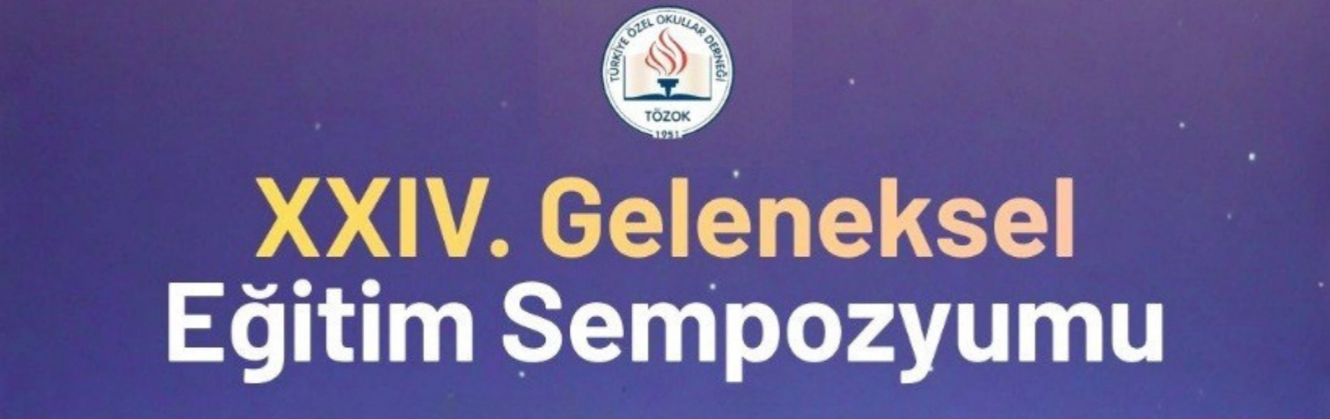 TÖZOK ve Geleneksel Eğitim Sempozyumu: Eğitimin Temel Değerlerine Yolculuk