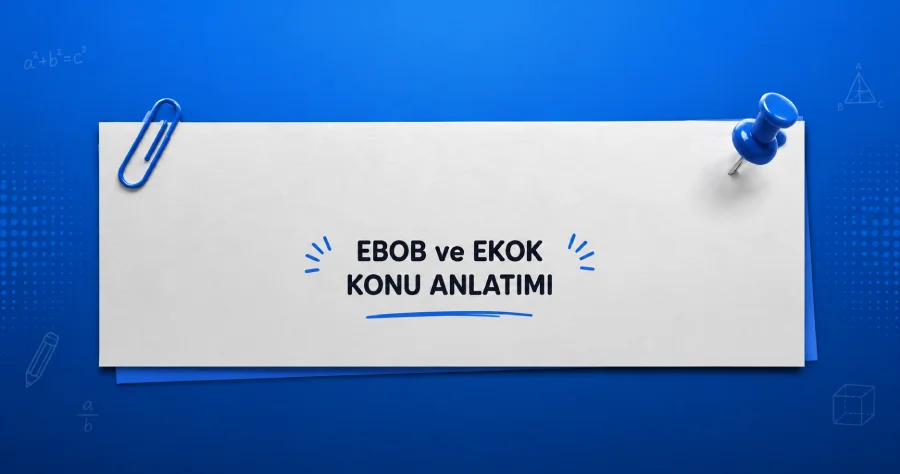EBOB-EKOK Konu Anlatımı