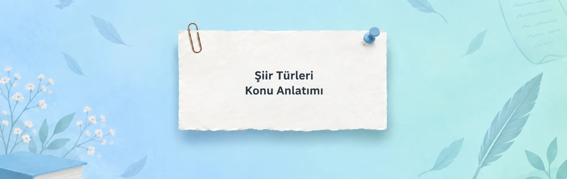 Şiir Türleri Konu Anlatımı: AYT Edebiyat