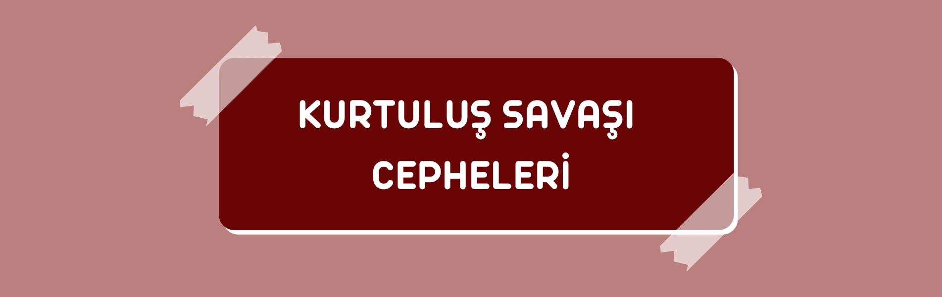 Kurtuluş Savaşı Cepheleri