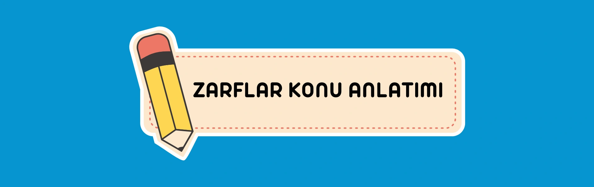 Zarflar (Belirteçler) Konu Anlatımı