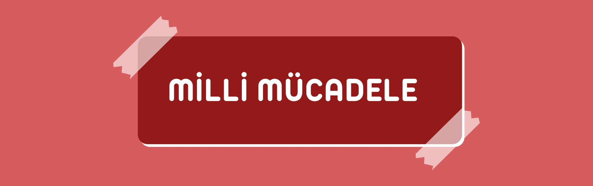 Milli Mücadele Konu Anlatımı