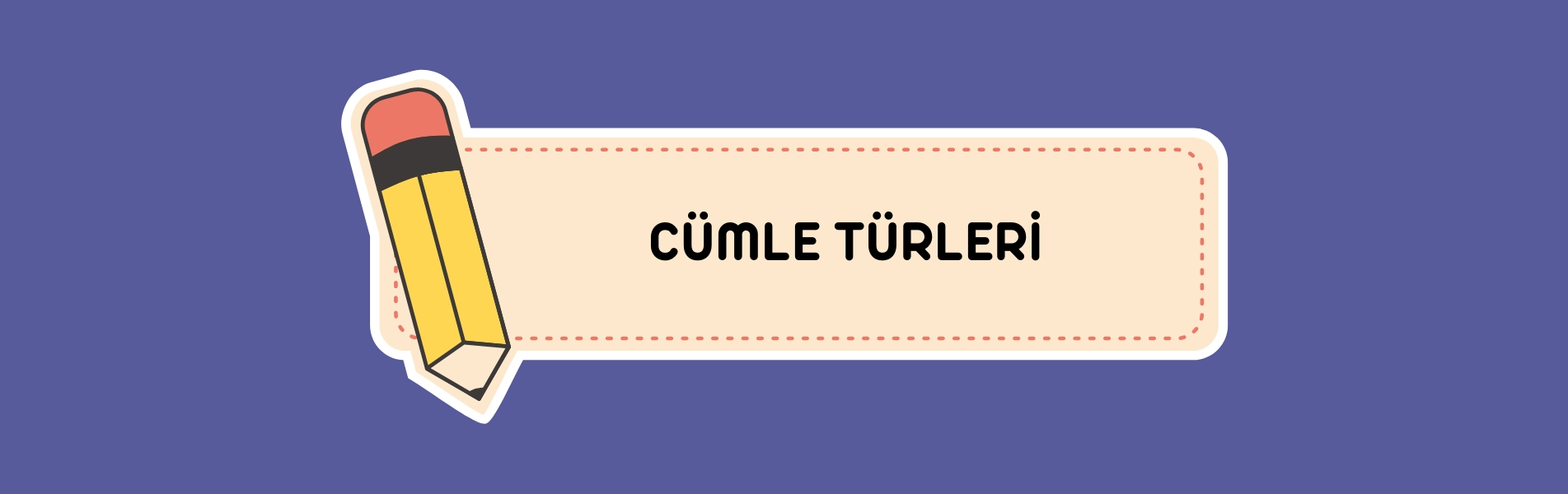 Cümle Türleri Konu Anlatımı