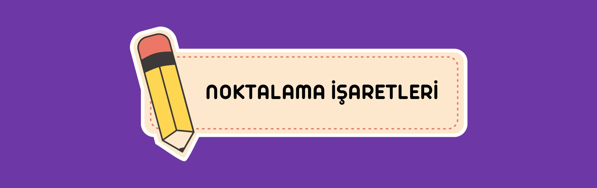 Noktalama İşaretleri Konu Anlatımı