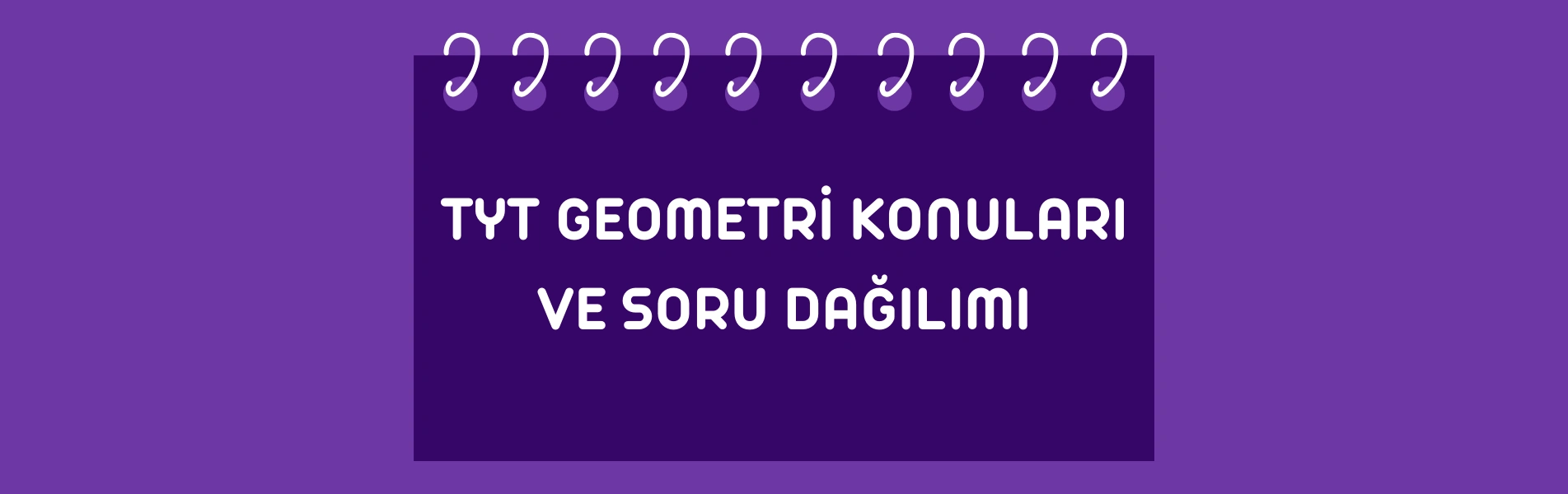 2025 TYT Geometri Konuları ve Soru Dağılımı